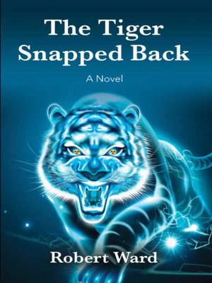 cover image of The Tiger Snapped Back